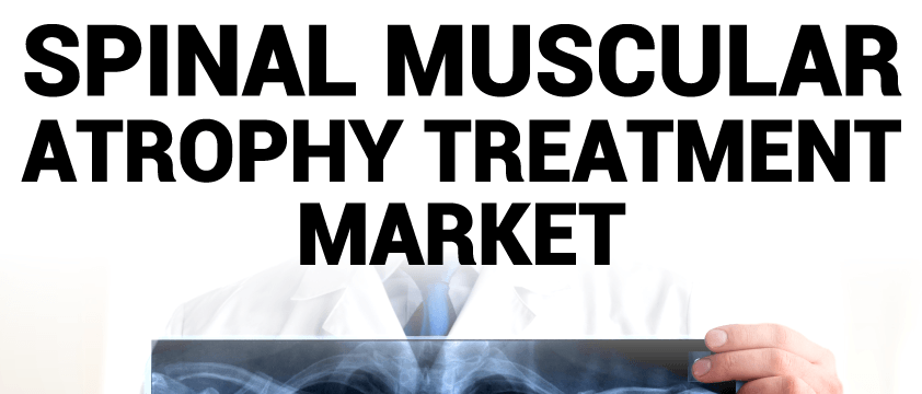 Spinal Muscular Atrophy Treatment Market