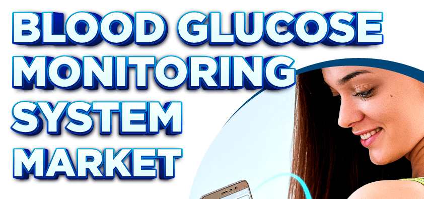 Blood Glucose Monitoring Market