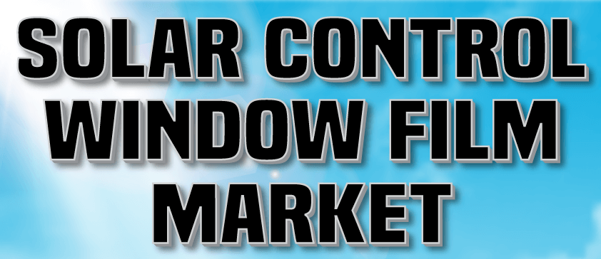 Solar Control Films Market