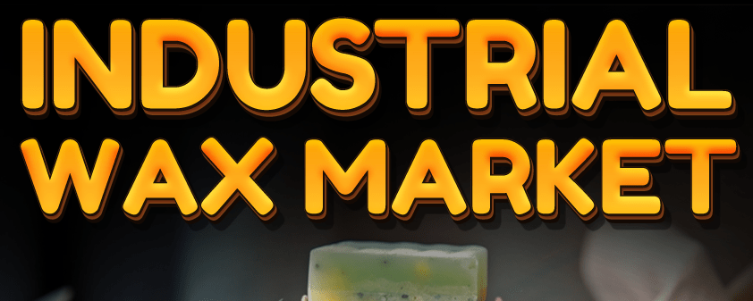 Industrial Wax Market