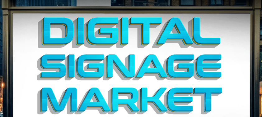 Digital Signage Market