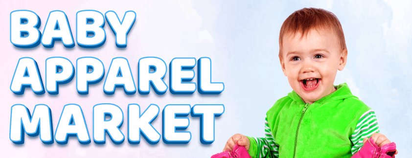 BABY APPAREL Market