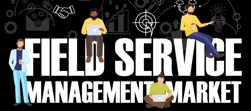 Field Service Management (FSM) Market