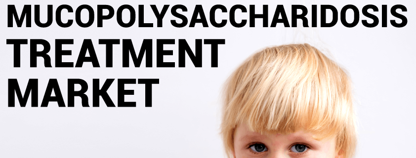 Mucopolysaccharidosis Treatment Market