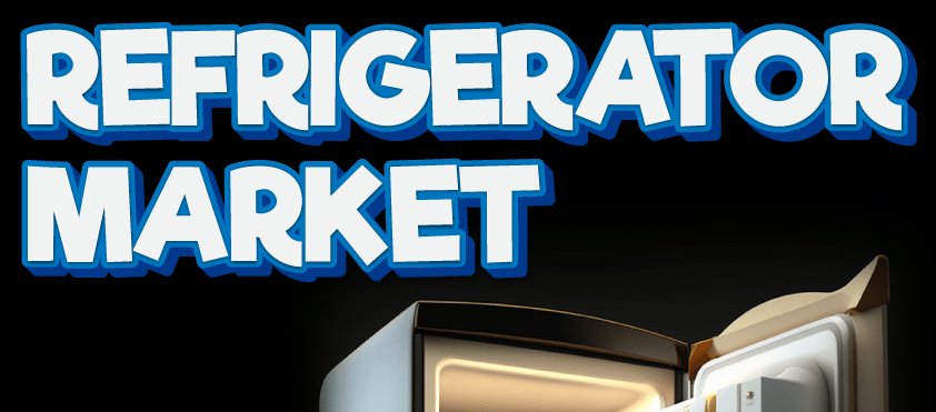 Refrigerator Market