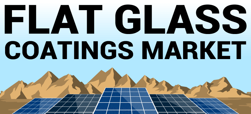 Flat Glass Coatings Market