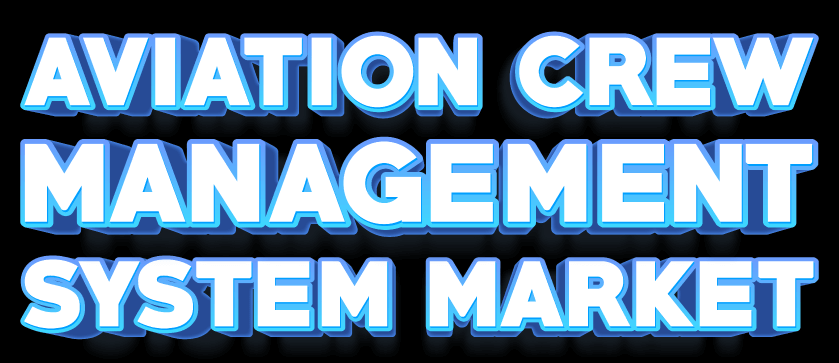 Commercial Aviation Crew Management Systems Market