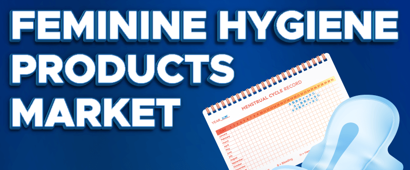 Feminine Hygiene Products Market