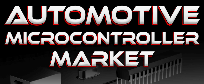 Automotive Microcontrollers Market