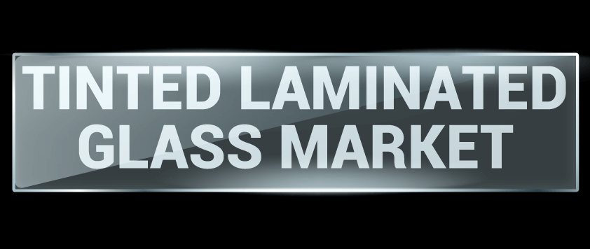 Tinted Laminated Glass Market