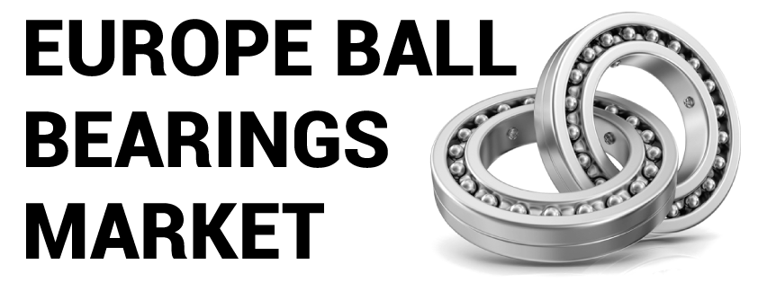 Europe Ball Bearings Market