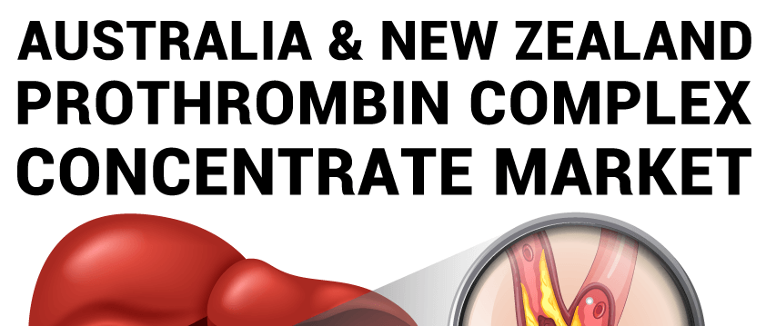 Australia and New Zealand Prothrombin Complex Concentrate Market