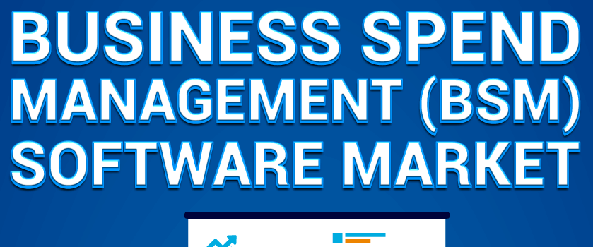 Business Spend Management (BSM) Software Market