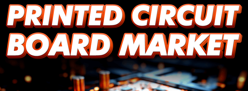 Printed Circuit Board Market