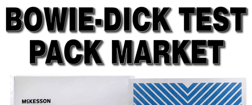 Bowie Dick Test Pack Market