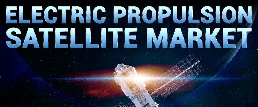 Electric Propulsion Satellite Market