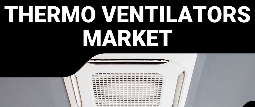 Markt für Thermoventilatoren