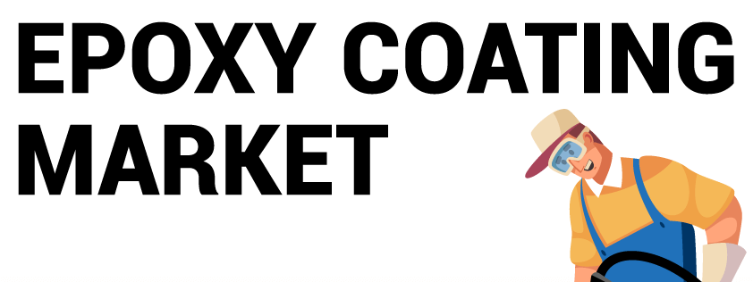 Epoxy Coating Market