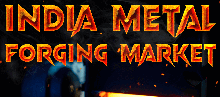 India Metal Forging Market