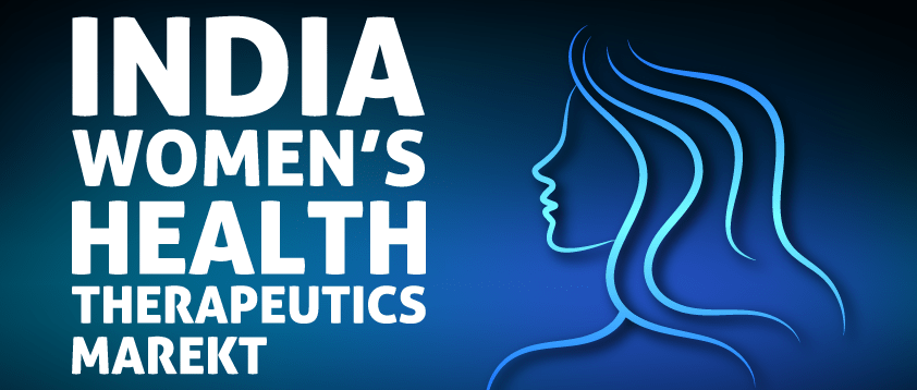 India Women’s Health Therapeutics Market