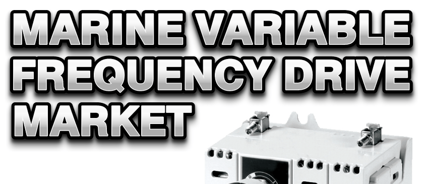 Marine Variable Frequency Drive Market
