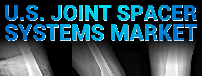 U.S. Joint Spacer Systems Market