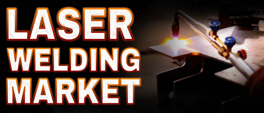 Laser Welding Market
