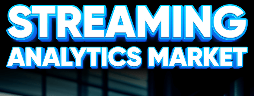 Streaming Analytics Market