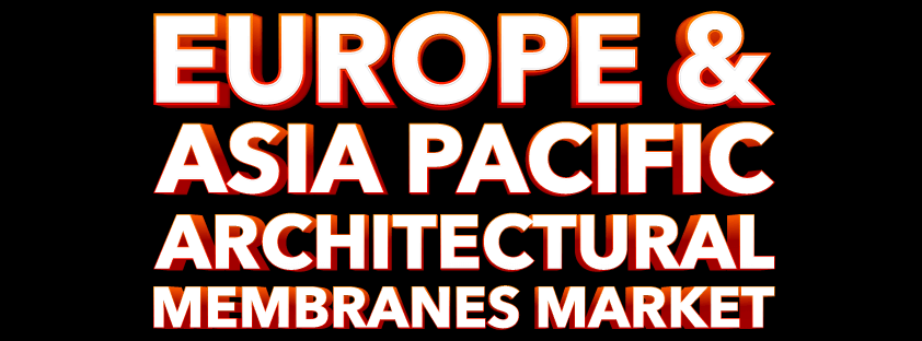 Markt für Architekturmembranen in Europa und im asiatisch-pazifischen Raum