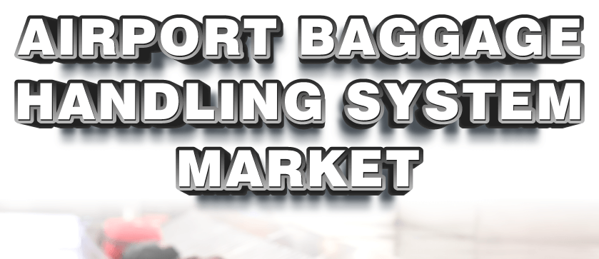 Markt für Gepäckabfertigungssysteme am Flughafen