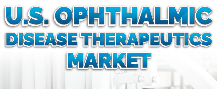 US-Markt für Therapeutika für Augenkrankheiten