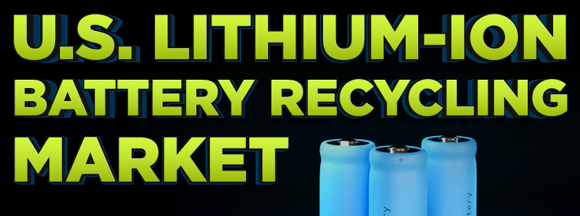 US-Markt für das Recycling von Lithium-Ionen-Batterien