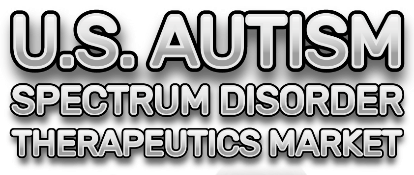 U.S. Autism Spectrum Disorder Therapeutics Market