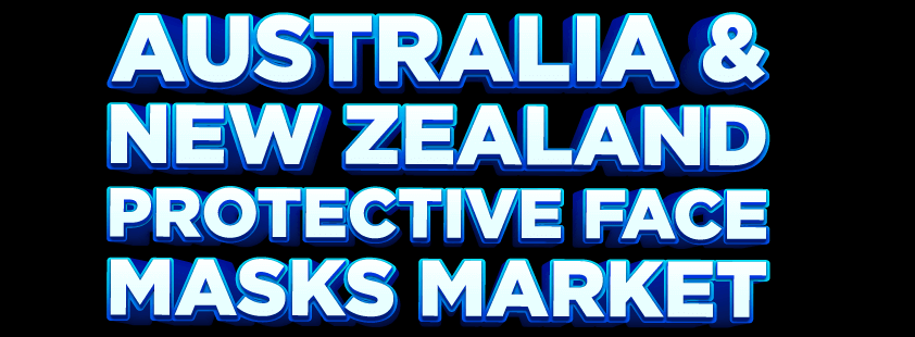 Australia and New Zealand Protective Face Masks Market