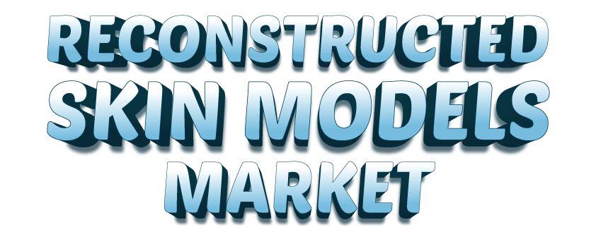 Reconstructed Skin Models Market