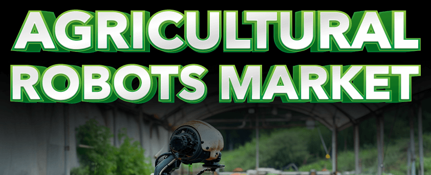 Markt für landwirtschaftliche Roboter