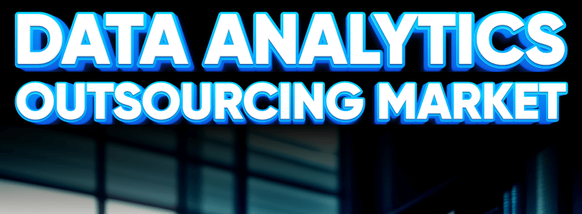 Data Analytics Outsourcing Market