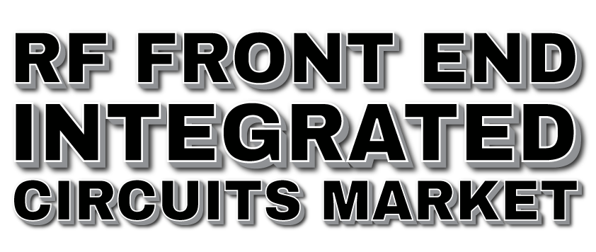 RF Front End Integrated Circuits Market